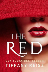 The Red : An Erotic Fantasy - Tiffany Reisz