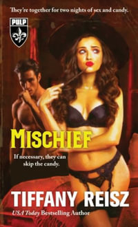 Mischief : A Halloween Novella - Tiffany Reisz