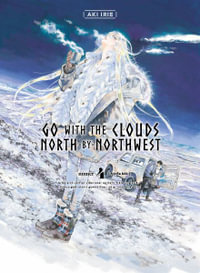 Go with the Clouds, North-By-Northwest 4 : Go with the Clouds, North-By-Northwest - Aki Irie