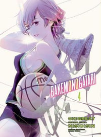 BAKEMONOGATARI (Manga), Vol. 4 : Bakemonogatari (Manga) - NISIOISIN