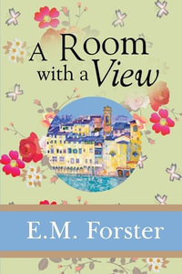 A Room with a View - E. M. Forster