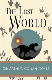 The Lost World - Sir Arthur Conan Doyle