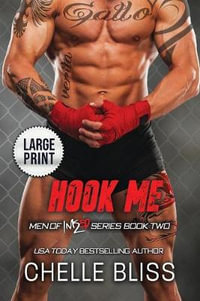 Hook Me : Large Print Edition - Chelle Bliss