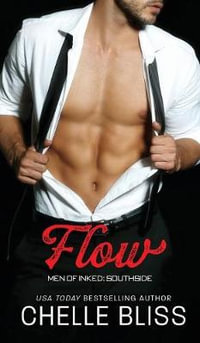 Flow : Men of Inked: Southside - Chelle Bliss