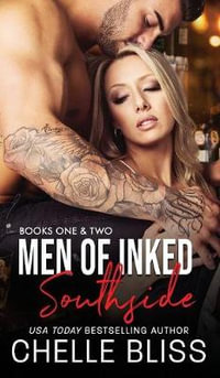 Men of Inked : Southside: Books 1 and 2 - Chelle Bliss