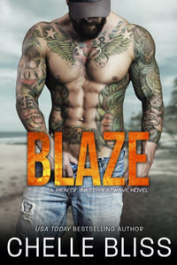 Blaze : Men of Inked: Heatwave - Chelle Bliss