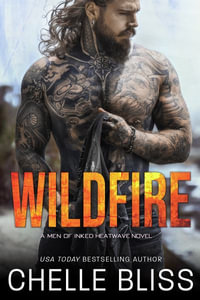 Wildfire : Men of Inked: Heatwave - Chelle Bliss