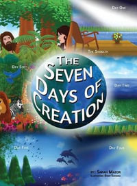 The Seven Days of Creation : Based on Biblical Texts - Sarah Mazor