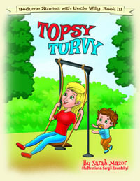 Topsy-Turvy : Bedtime with a Smile Picture Book - Sarah Mazor