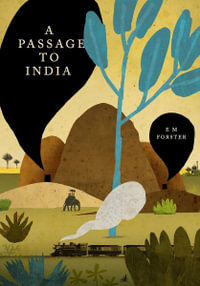 A Passage to India - E. M. Forster