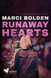 Runaway Hearts - Marci Bolden