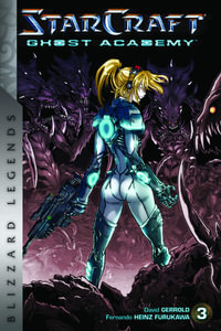 StarCraft: Ghost Academy, Volume 3 : Blizzard Legends - Fernando Heinz Furukawa