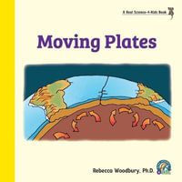 Moving Plates - Rebecca Ph.D. Woodbury