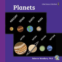 Planets - Rebecca Woodbury Ph.D. M.Ed.