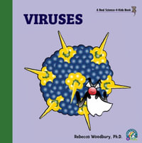 Viruses - Rebecca Woodbury Ph.D. M.Ed.