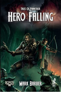 Tales of Pannithor : Hero Falling - Mark Barber