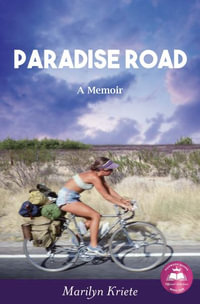 Paradise Road : A Memoir - Marilyn Kriete