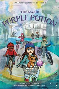 The Magic Purple Potion : Emma Puff's Secrets Series - Annie Wilde