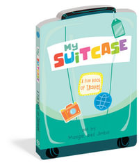 My Suitcase : Fun Book of Travel - duopress labs