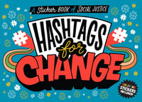 Hashtags for Change : A Sticker Book of Social Justice - duopress labs