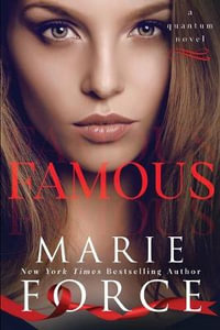 Famous : Quantum - Marie Force