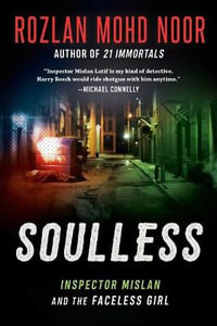 Soulless, 4 : Inspector Mislan and the Faceless Girl - Rozlan Mohd Noor