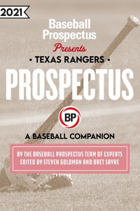 Texas Rangers 2021 : A Baseball Companion - Baseball Prospectus