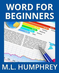 Word for Beginners : Word Essentials - M L Humphrey