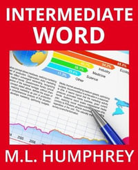 Intermediate Word : Word Essentials - M L Humphrey