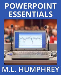 PowerPoint Essentials - M L Humphrey