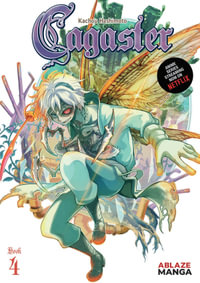 Cagaster Vol 4 : CAGASTER GN - Kachou Hasimoto