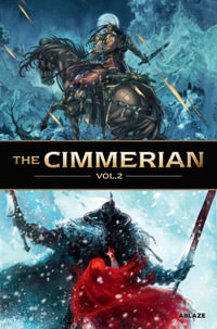 The Cimmerian Vol 2 : CIMMERIAN HC - Sylvain Runberg