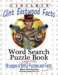 Circle It, Clint Eastwood Facts, Word Search, Puzzle Book - Lowry Global Media LLC