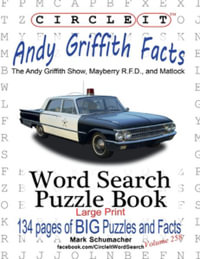 Circle It, Andy Griffith Facts, Word Search, Puzzle Book - Lowry Global Media LLC