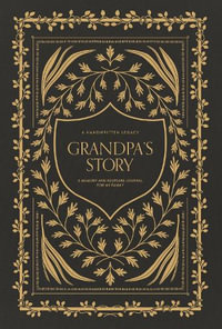 Grandpa's Story : A Memory and Keepsake Journal for My Family - Korie Herold