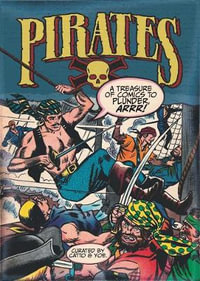 Pirates : A Treasure of Comics to Plunder, Arrr! - Mr. Wally Wood