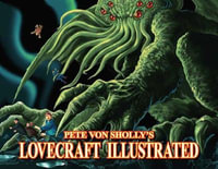 Pete Von Sholly's Lovecraft Illustrated : Pete Von Sholly?s Lovecraft Illustrated - Mr. Pete Von Sholly