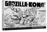 Godzilla & Kong : The Cinematic Storyboard Art of Richard Bennett - Mr. Richard Bennett