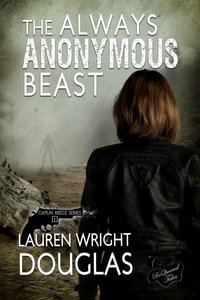 The Always Anonymous Beast : Caitlin Reece Mystery - Lauren Wright Douglas