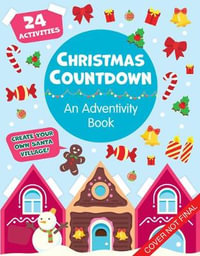 Christmas Countdown : And Adventivity Book - Clever Publishing