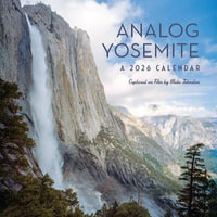 Analog Yosemite 2026 Plastic-Free Wall Calendar : Captured on Film - Blake Johnston