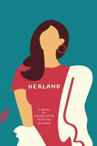 Herland - Charlotte Perkins Gilman