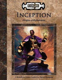 Inception : Origins of Mythandria - David Thompson