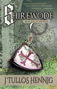 Shirewode : The Books of the Wode - J Tullos Hennig