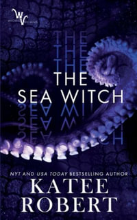 The Sea Witch : Wicked Villains - Katee Robert