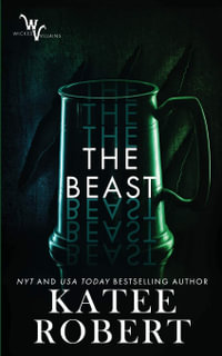 The Beast : Wicked Villains - Katee Robert