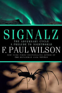 Signalz - F. Paul Wilson