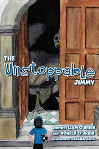 The Unstoppable Jimmy - Liam O'Brien