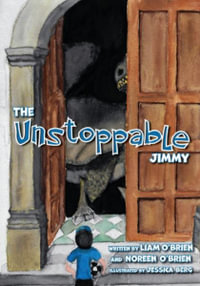 The Unstoppable Jimmy - Liam O'Brien