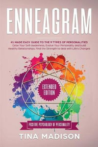 Enneagram : #1 Made Easy Guide to the 9 Type of Personalities. Grow Your Self-Awareness, Evolve Your Personality, and build Healthy Relationships. Find the Strength to deal with Life's Changes - Tina Madison